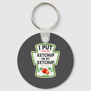 Chaveiro Eu Ponho Ketchup No Meu Ketchup 2025 Fantasia Most
