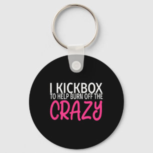 Chaveiro Eu Pratico Kickbox Para Queimar a Loucura - Kickbo