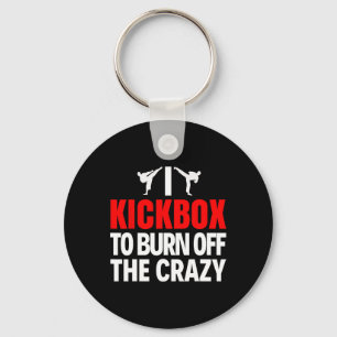 Chaveiro Eu Pratico Kickboxing Para Queimar a Loucura Camis