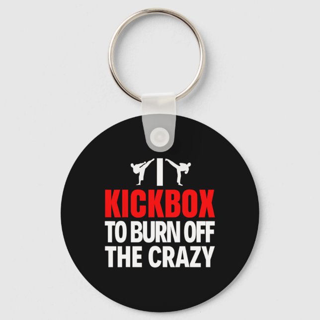 Chaveiro Eu Pratico Kickboxing Para Queimar a Loucura Camis (Frente)