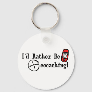 Chaveiro Eu preferencialmente seria Geocaching!