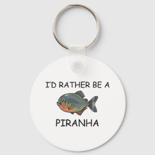 Chaveiro Eu preferencialmente seria um Piranha