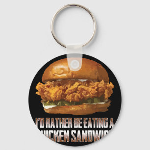 Chaveiro Eu Preferiria Estar Comendo Um Sanduíche De Frango