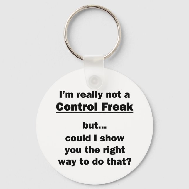 Chaveiro Eu realmente não sou um freak de controle (Frente)
