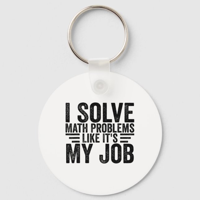 Chaveiro Eu Resolvo Problemas de Matemática Como Se Fosse M (Frente)