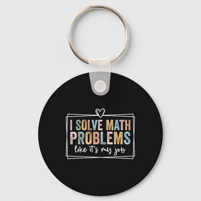 Chaveiro Eu Resolvo Problemas de Matemática Como Se Fosse M (Frente)