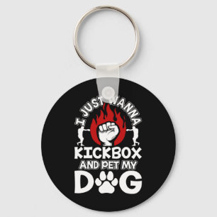 Chaveiro Eu Só Quero Kickboxar E Acariciar Meu Cachorro Kic