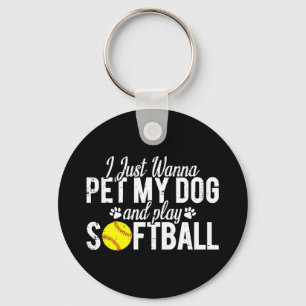Chaveiro Eu Só Quero Mimar Meu Cachorro E Jogar Softbol
