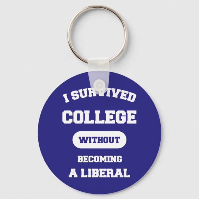 Chaveiro Eu Sobrevivi À Faculdade Sem Me Tornar Um Liberal (Frente)