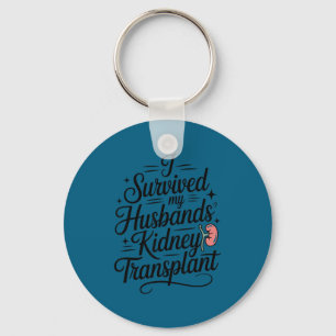 Chaveiro Eu sobrevivi ao transplante de rim do meu marido D
