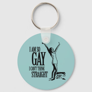 Chaveiro Eu sou assim que gay que eu não posso pensar o