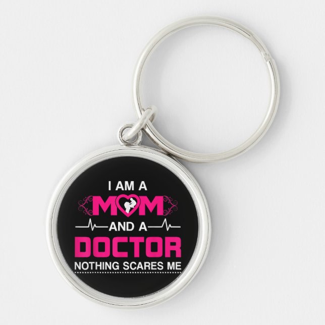 Chaveiro Eu sou mãe e médico, nada me assusta. (Frente)