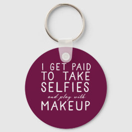 Chaveiro Eu sou pago para tomar selifes - Younique