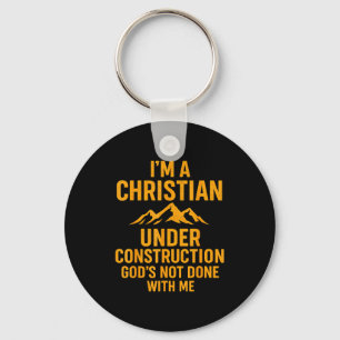 Chaveiro Eu Sou Um Cristão Em Construção Deus Ainda Não Ter