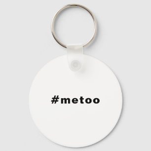 Chaveiro eu também, #metoo, orgulho preto branco
