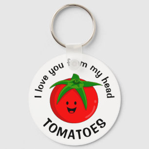 Chaveiro Eu Te Amo Desde Meus Tomates Da Cabeça