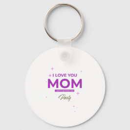 Chaveiro Eu Te Amo Mãe - Camiseta Feliz Dia das Mães