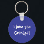 Chaveiro Eu te amo vovô<br><div class="desc">Perfeito para o vovô!</div>