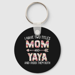 Chaveiro Eu Tenho Dois Títulos Mamãe E Yaya Floral Cute Mãe