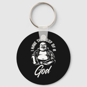 Chaveiro Eu Tenho O Corpo De Uma Cara Engraçada De Gordura