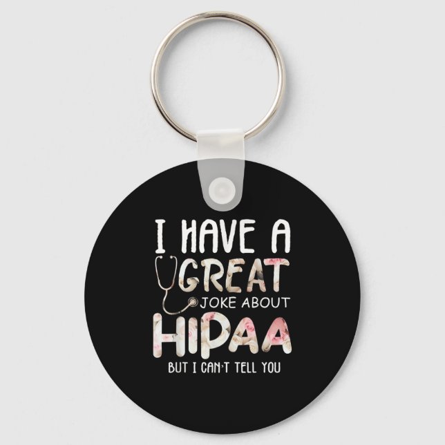 Chaveiro Eu Tenho Uma Piada Sobre Hipaa Mas Não Posso Conta (Frente)