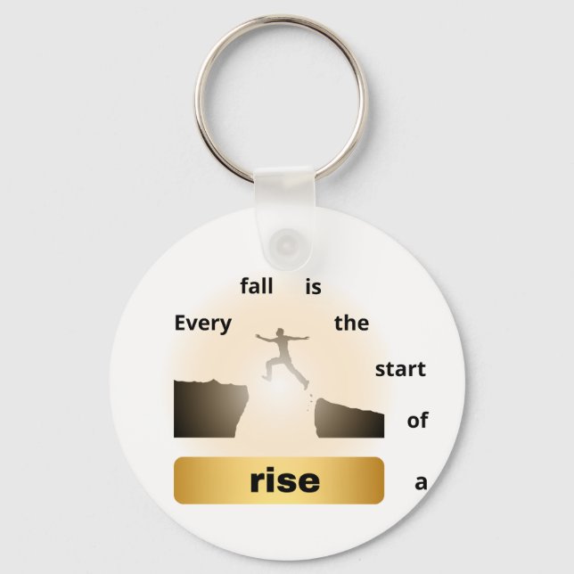 Chaveiro "Every Fall Is the Start of a Rise – Leap of Hope" (Frente)
