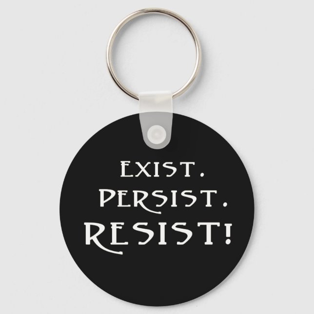 Chaveiro Exista. Continue. Resistam! (Frente)