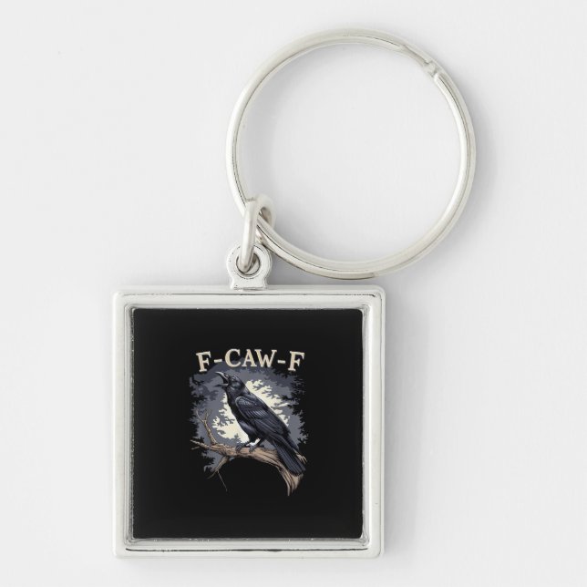 Chaveiro F Caw F Funny Bird Crow Creative Casual Design (Frente)