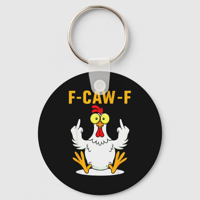 Chaveiro F-caw-f Funny Chicken Humor F-caw-f Quote Rooster  (Frente)