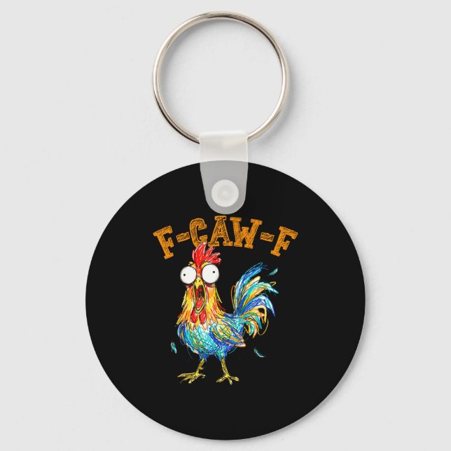 Chaveiro F-caw-f Funny Chicken Humor Quote Rooster Meme  (Frente)