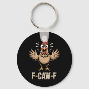 Chaveiro F-caw-f Galinha Engraçada Gritando Fazenda Humor N