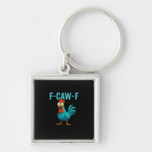 Chaveiro F-Caw-F Galo Engraçado Humor de Galinha Ave