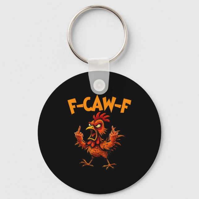 Chaveiro F Caw F Rooster Funny Bird Fcawf Chicken Whisperer (Frente)