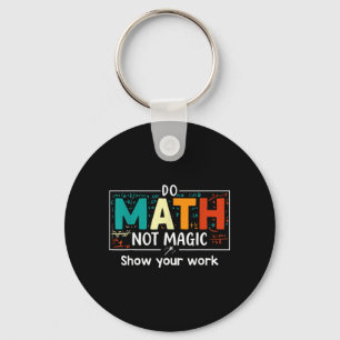 Chaveiro Faça Matemática Não Magia Professor de Matemática