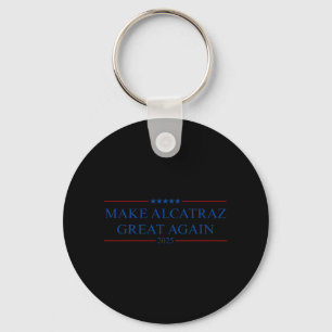 Chaveiro Faça o Excelente de Alcatraz novamente Trump