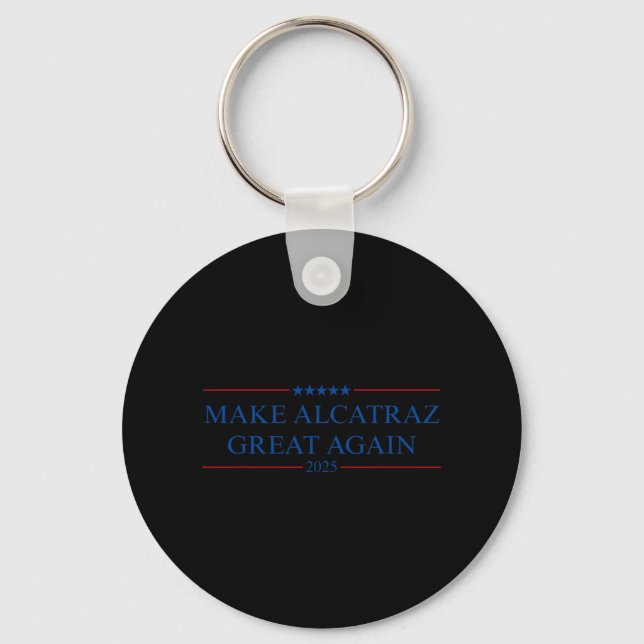 Chaveiro Faça o Excelente de Alcatraz novamente Trump (Frente)