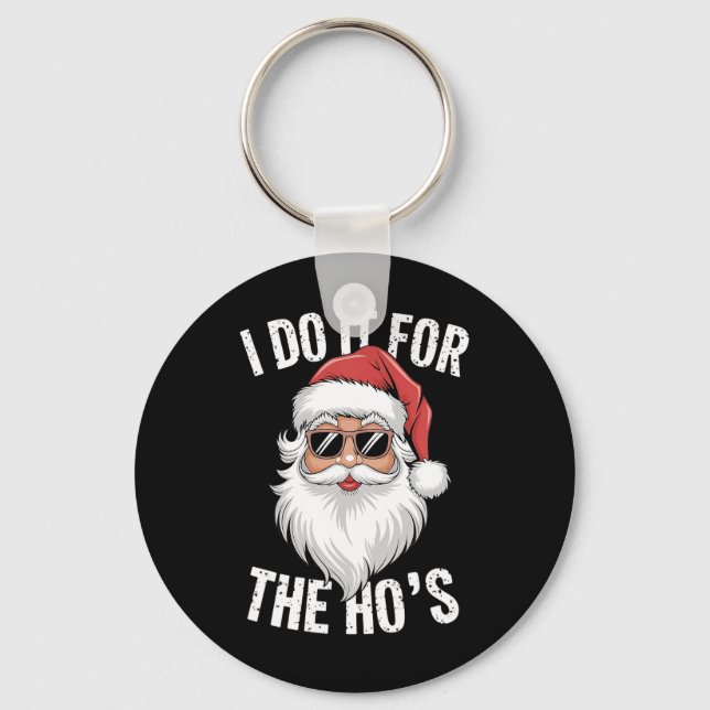Chaveiro Faço-O Para Um Natal Inapropriado E Engraçado (Frente)
