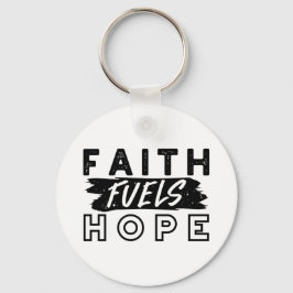 Chaveiro Faith Fuels Hope Quote – Uplifting Christian Art
