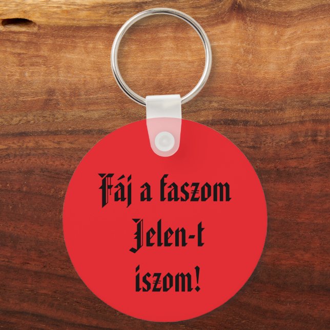 Chaveiro Fáj a faszom Jelen-t iszom kulcstartó (Frente)