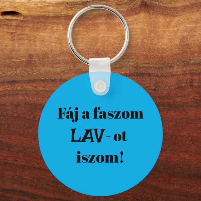 Chaveiro Fáj a faszom LAV-ot iszom! kék kulcstartó (Frente)