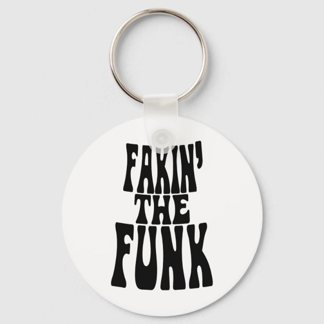 Chaveiro Fakin' the Funk (Frente)