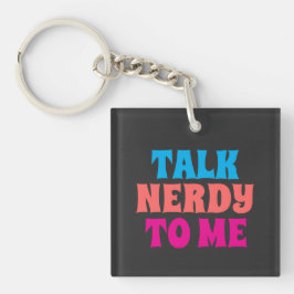 Chaveiro Fale nerd para mim