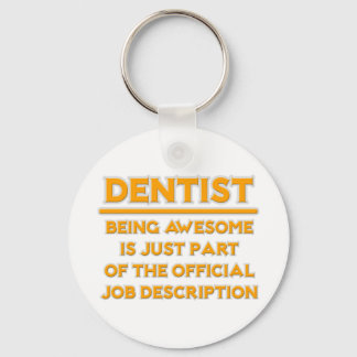 Chaveiro Fantástico Dentista. Descrição do Cargo Oficial