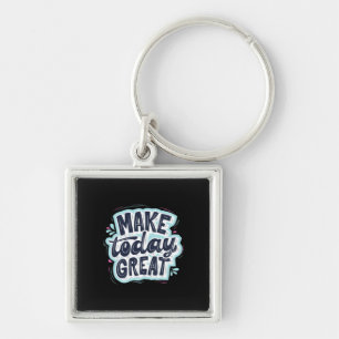 Chaveiro Fazer Excelente Hoje
