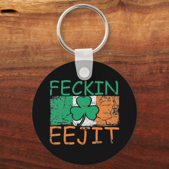 Chaveiro Feckin Eejit Irlanda Irish Slang Bandeira Irlanda (Frente)