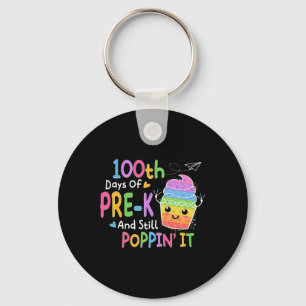 Chaveiro Feliz 100 Dias De Pré-k E Ainda Poppin 100º Dia