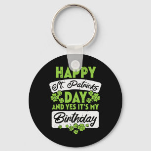 Chaveiro Feliz Dia de São Patrício E Sim É Meu Aniversário