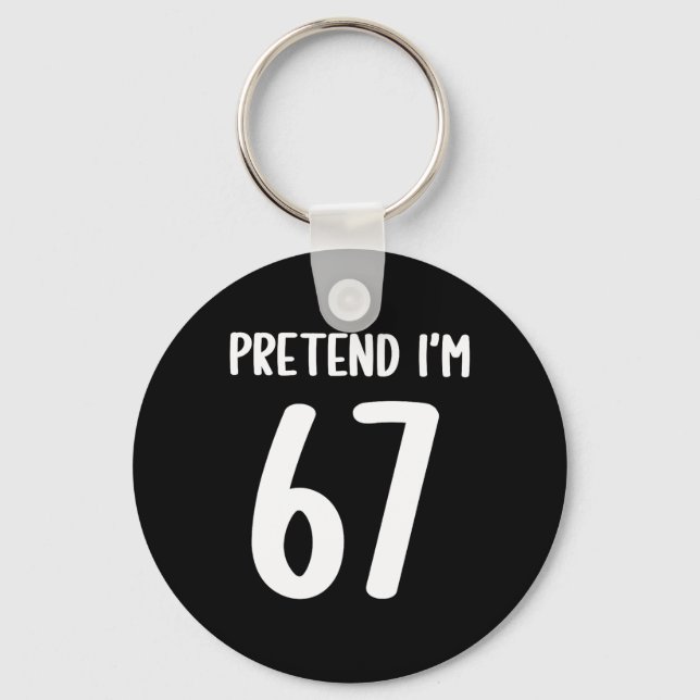 Chaveiro Fingir que eu sou 67 Meme Six Seven Divertido 67 H (Frente)