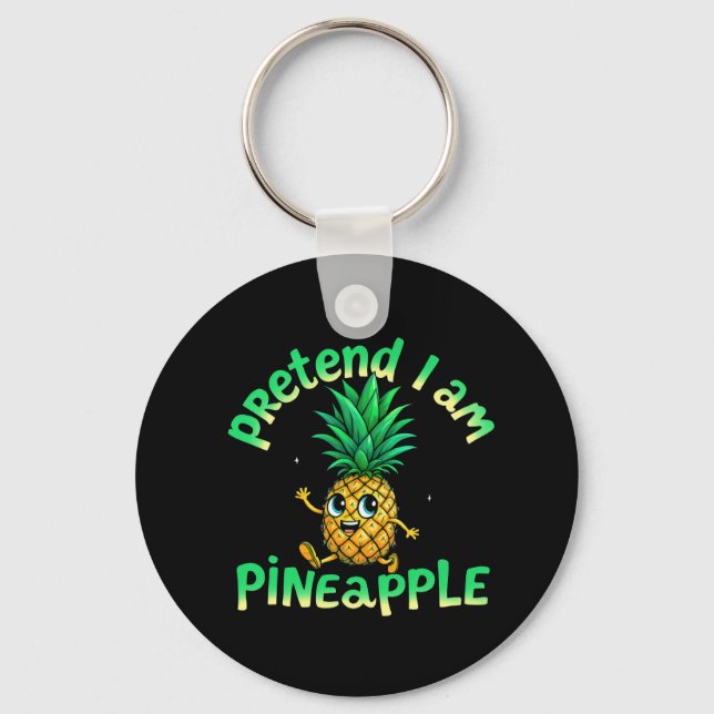 Chaveiro Fingir que sou abacaxi - Engraçado e bonito, tropi (Frente)