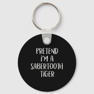 Chaveiro Fingir que sou um Sabertooth Tiger Fodora Engraçad